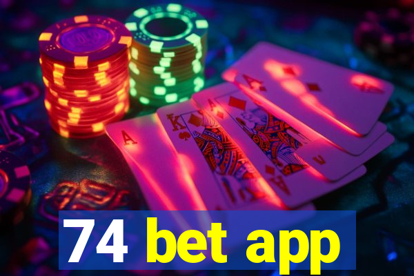 74 bet app
